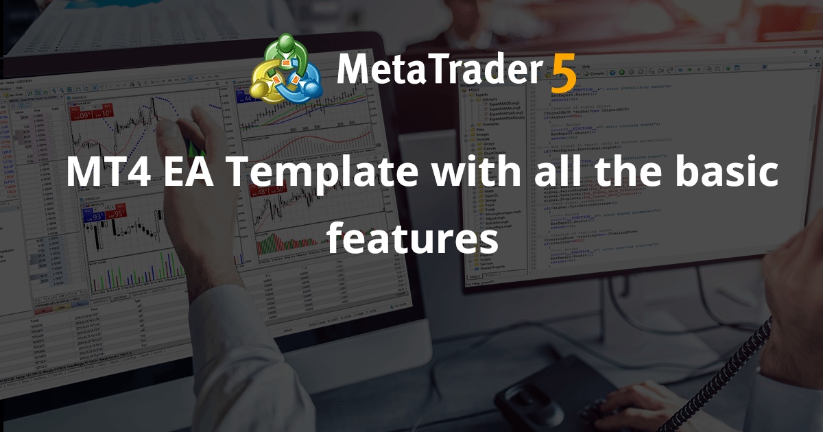 具有所有基本功能的 MT4 EA 模板 - MetaTrader 4 专家