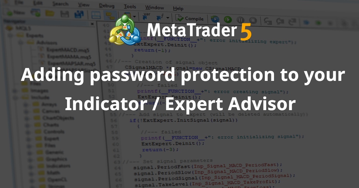 为您的指标/EA 交易添加密码保护 - MetaTrader 4 的 Expert