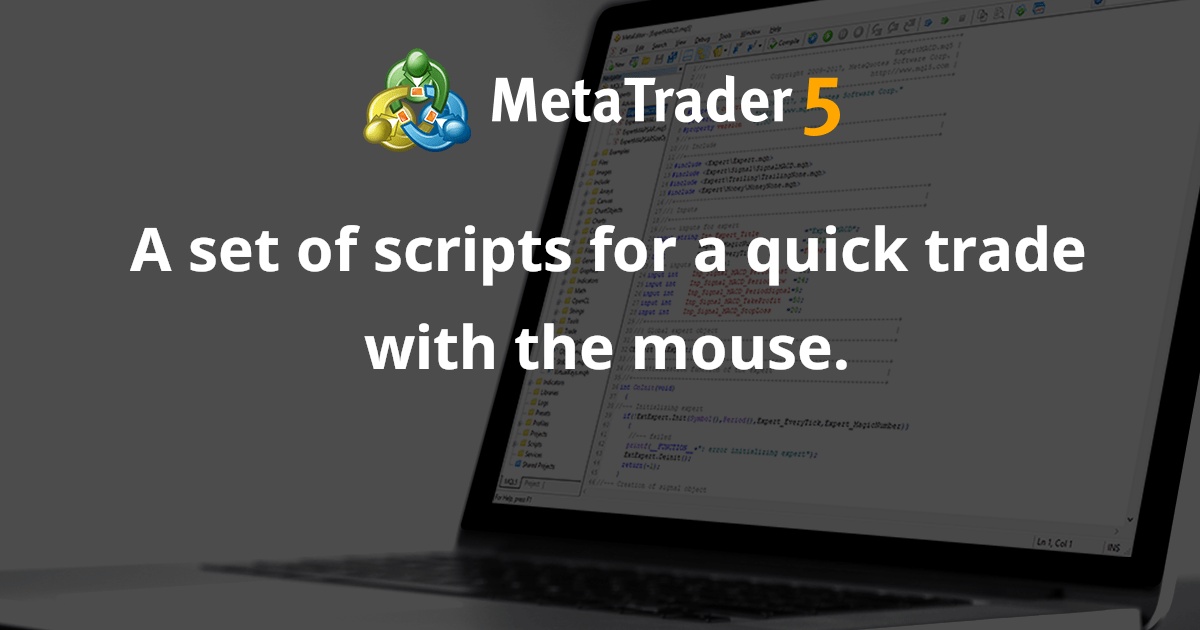 一组用于使用鼠标快速交易的脚本。 - MetaTrader 4 脚本