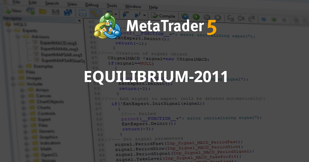 EQUILIBRIUM-2011 - MetaTrader 5 专家