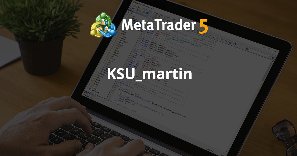 KSU_martin - MetaTrader 5 专家