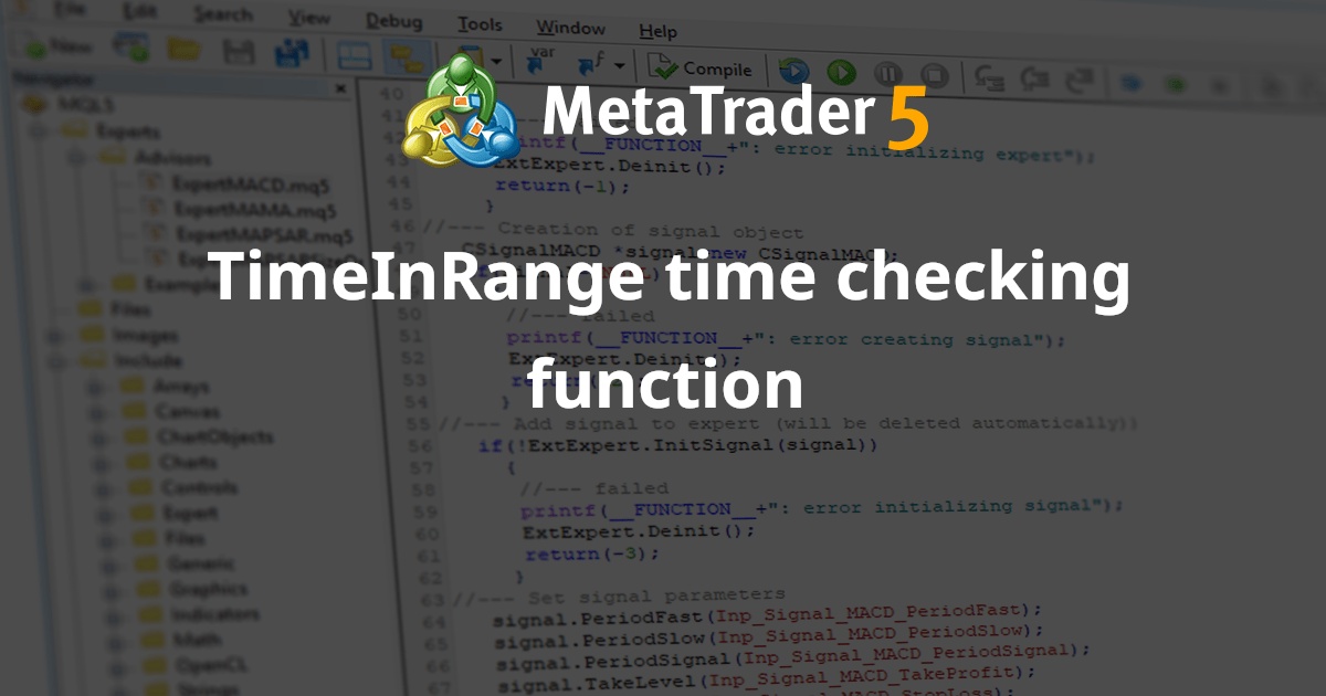 TimeInRange 时间检查函数 - MetaTrader 4 的库