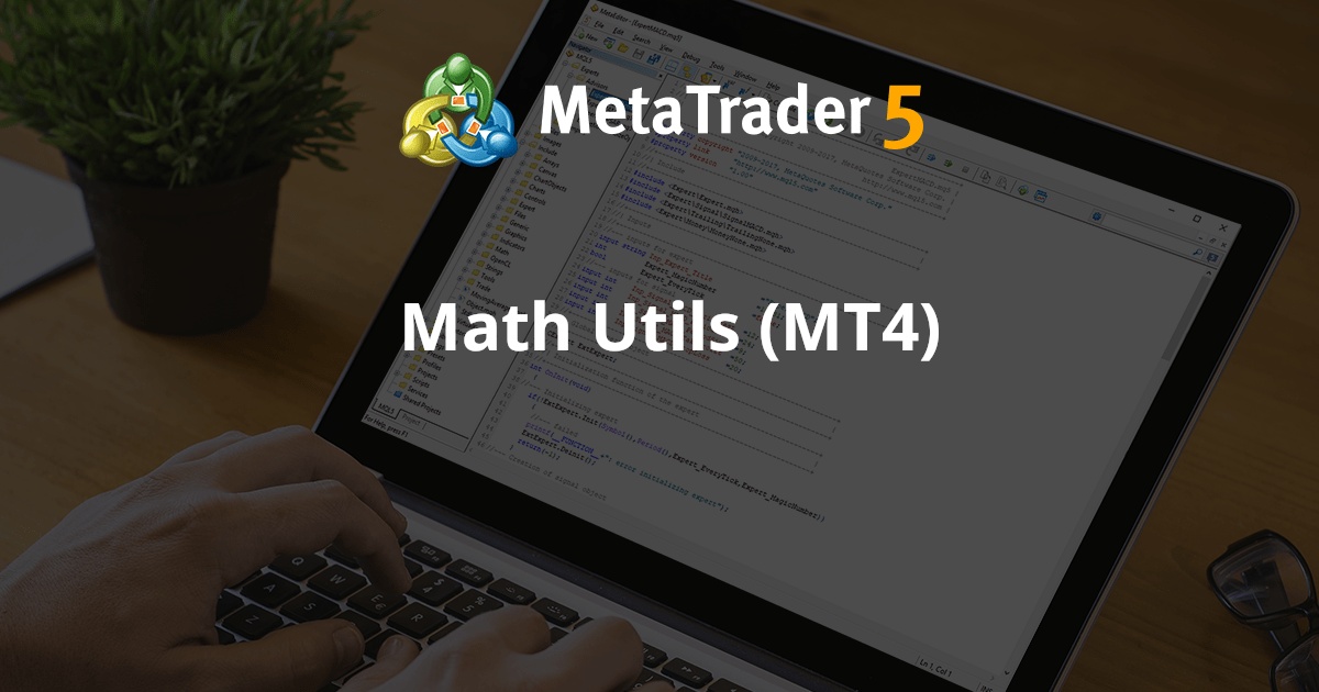 Math Utils (MT4) - MetaTrader 4 库