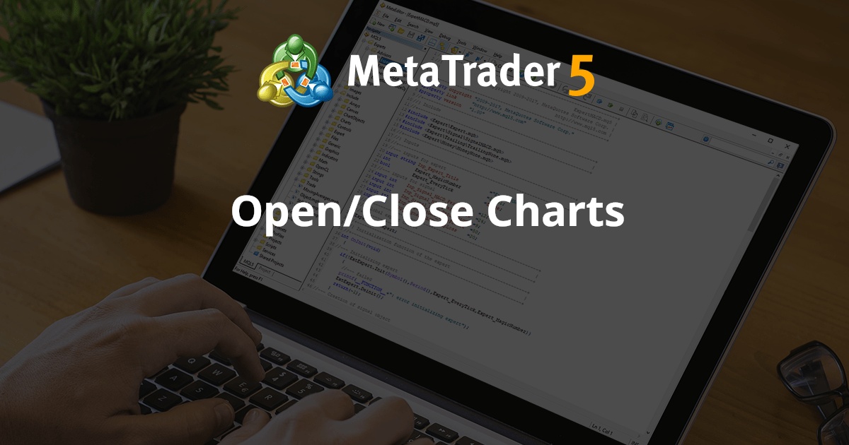 打开/关闭图表 - MetaTrader 5 脚本