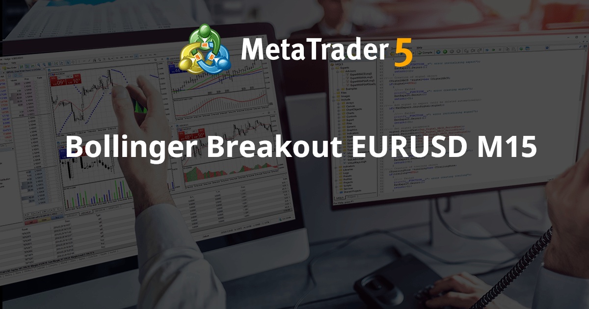 布林线突破 EURUSD M15 - MetaTrader 4 专家