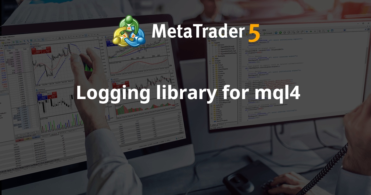 mql4 的日志库 - MetaTrader 4 的库
