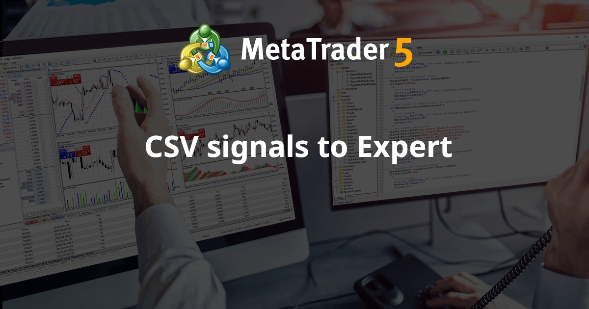 发送给 Expert 的 CSV 信号 - MetaTrader 4 的 Expert