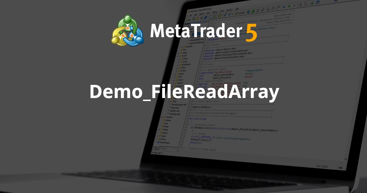 Demo_FileReadArray - MetaTrader 5 脚本