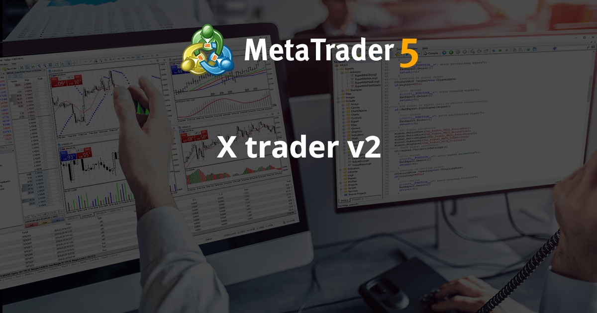 X trader v2 - MetaTrader 4 专家