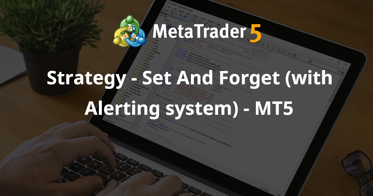 策略 - 一劳永逸（带警报系统） - MT5 - MetaTrader 5 专家