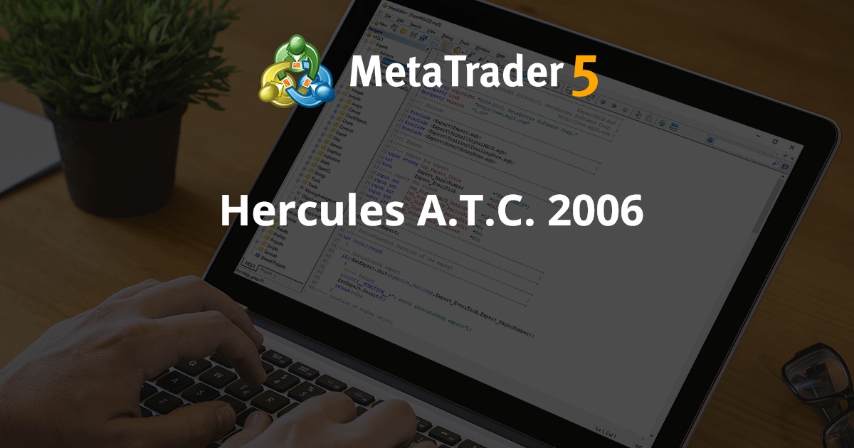 大力士 A.T.C. 2006 年 - MetaTrader 5 专家