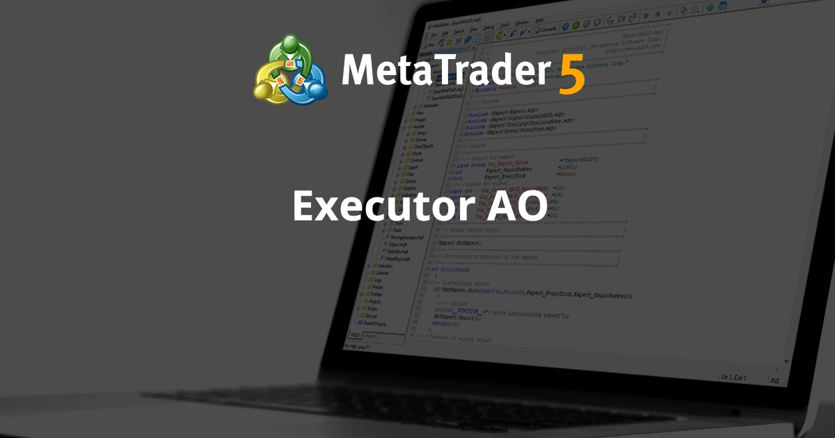 执行器 AO - MetaTrader 5 专家