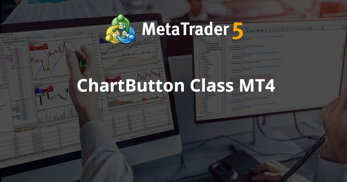 ChartButton 类 MT4 - MetaTrader 4 专家
