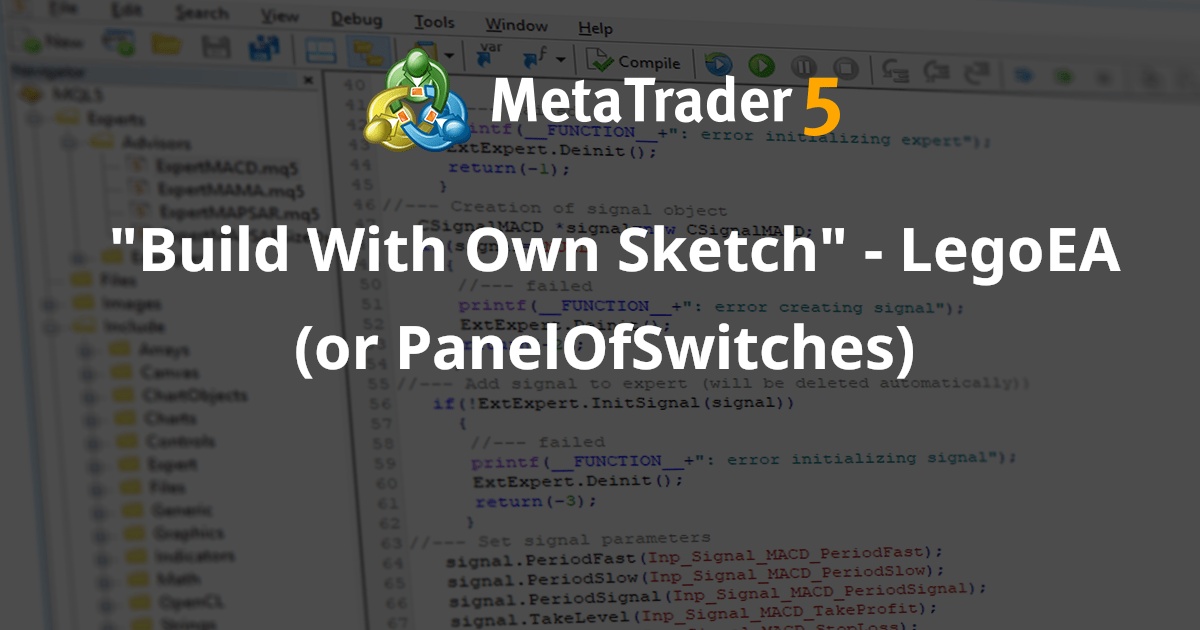 “使用自己的草图构建” - LegoEA（或 PanelOfSwitches） - MetaTrader 4 专家