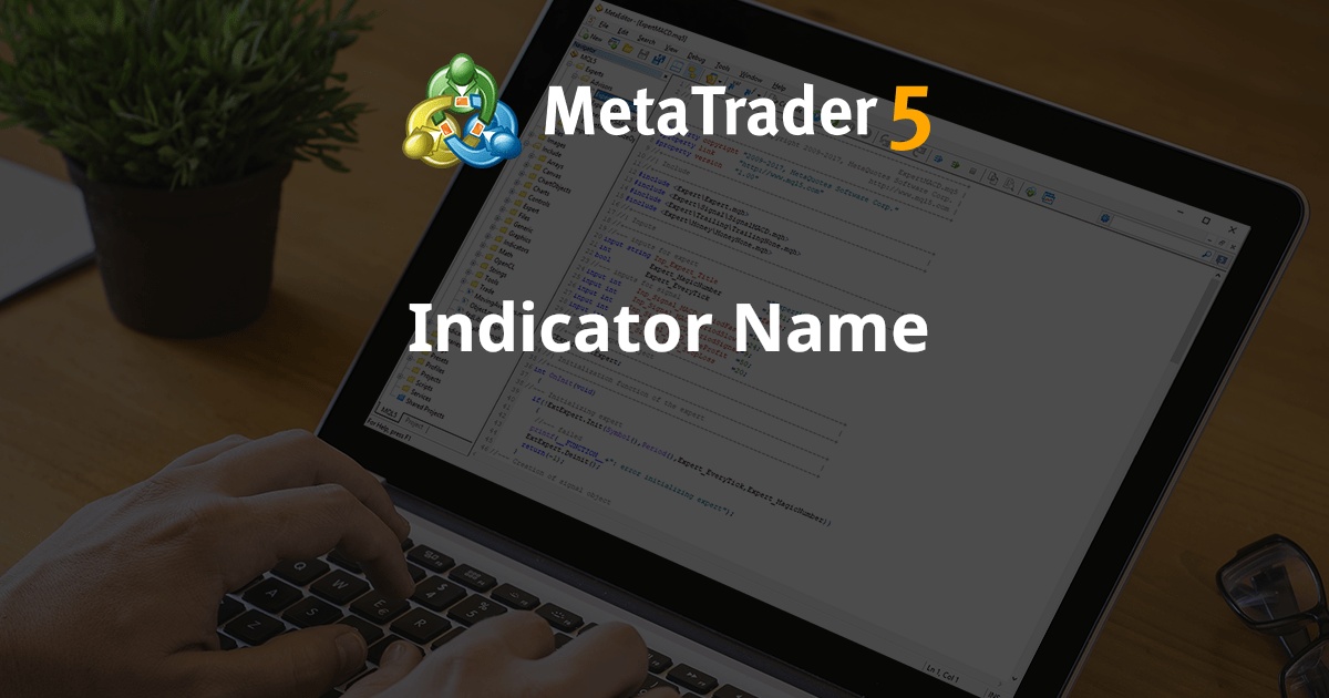 指标名称 - MetaTrader 4 专家