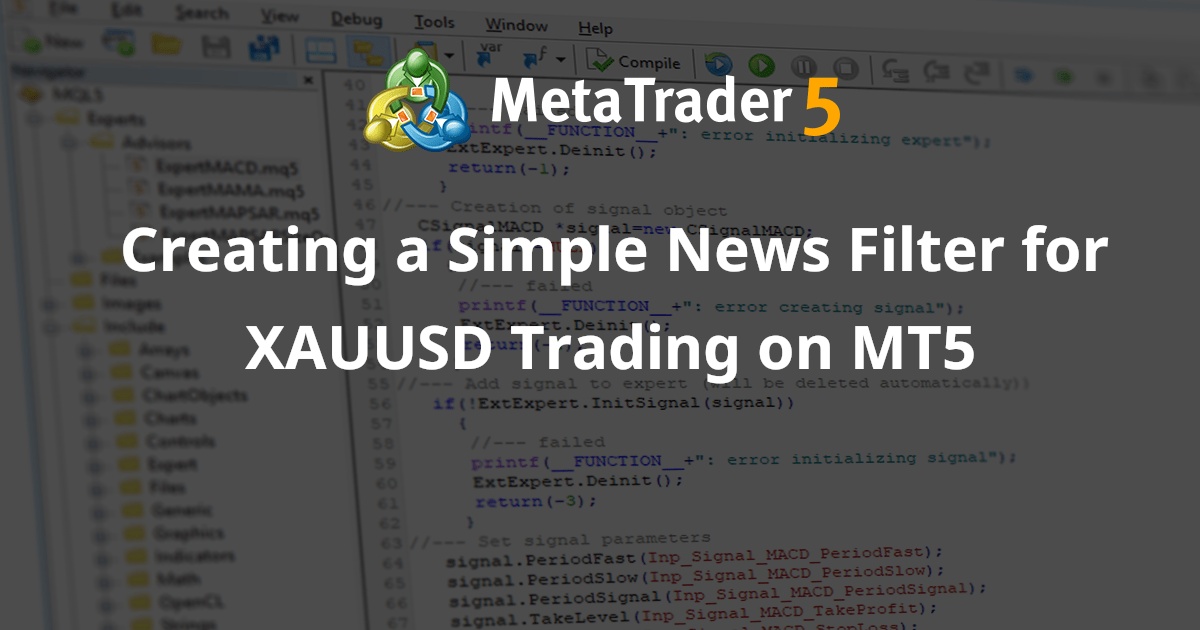 为 MT5 上的 XAUUSD 交易创建简单的新闻过滤器 - MetaTrader 5 脚本