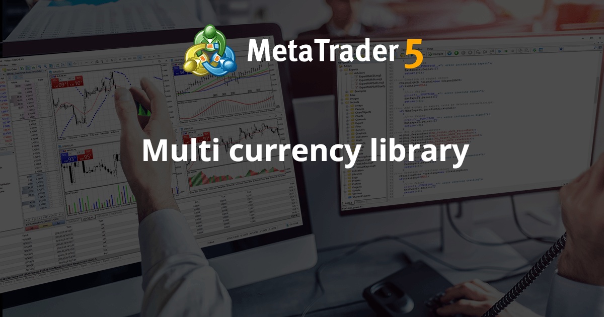多货币库 - MetaTrader 5 的库