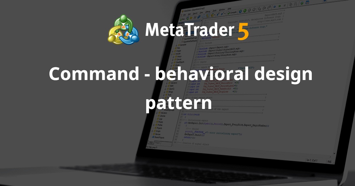 命令 - 行为设计模式 - MetaTrader 5 库
