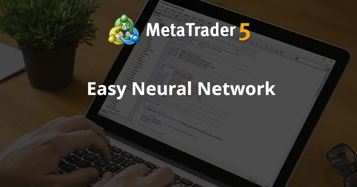 Easy Neural Network - MetaTrader 5 库