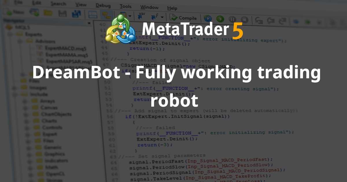 DreamBot - 功能齐全的交易机器人 - MetaTrader 4 专家