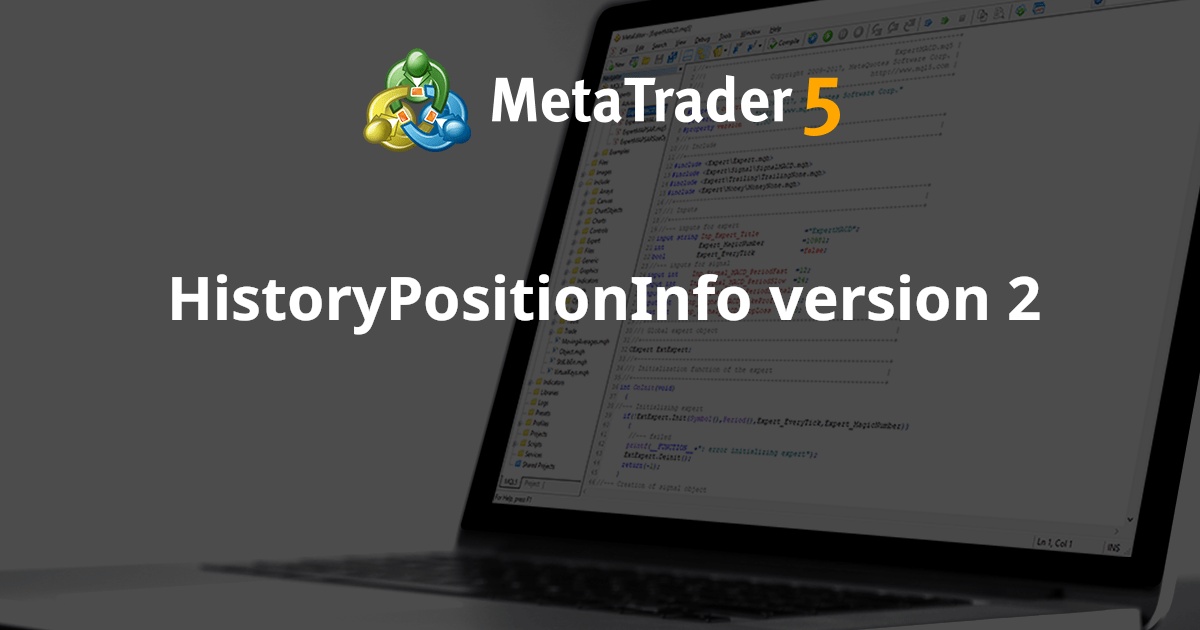 HistoryPositionInfo 版本 2 - MetaTrader 5 库