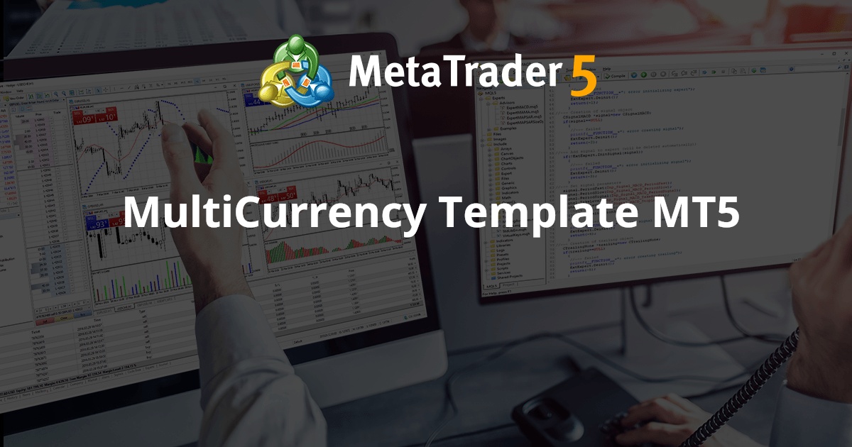 多货币模板 MT5 - MetaTrader 5 专家