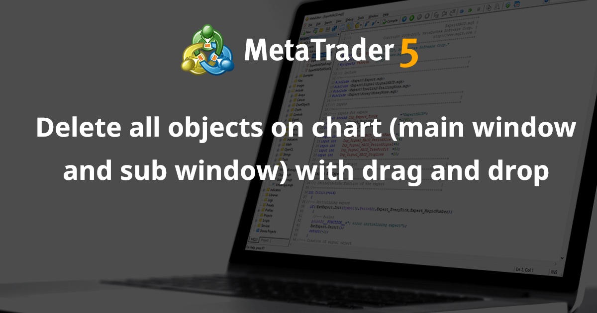 通过拖放删除图表上的所有对象（主窗口和子窗口） - MetaTrader 5 脚本