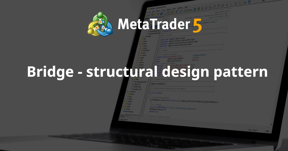 Bridge - 结构设计模式 - MetaTrader 5 库