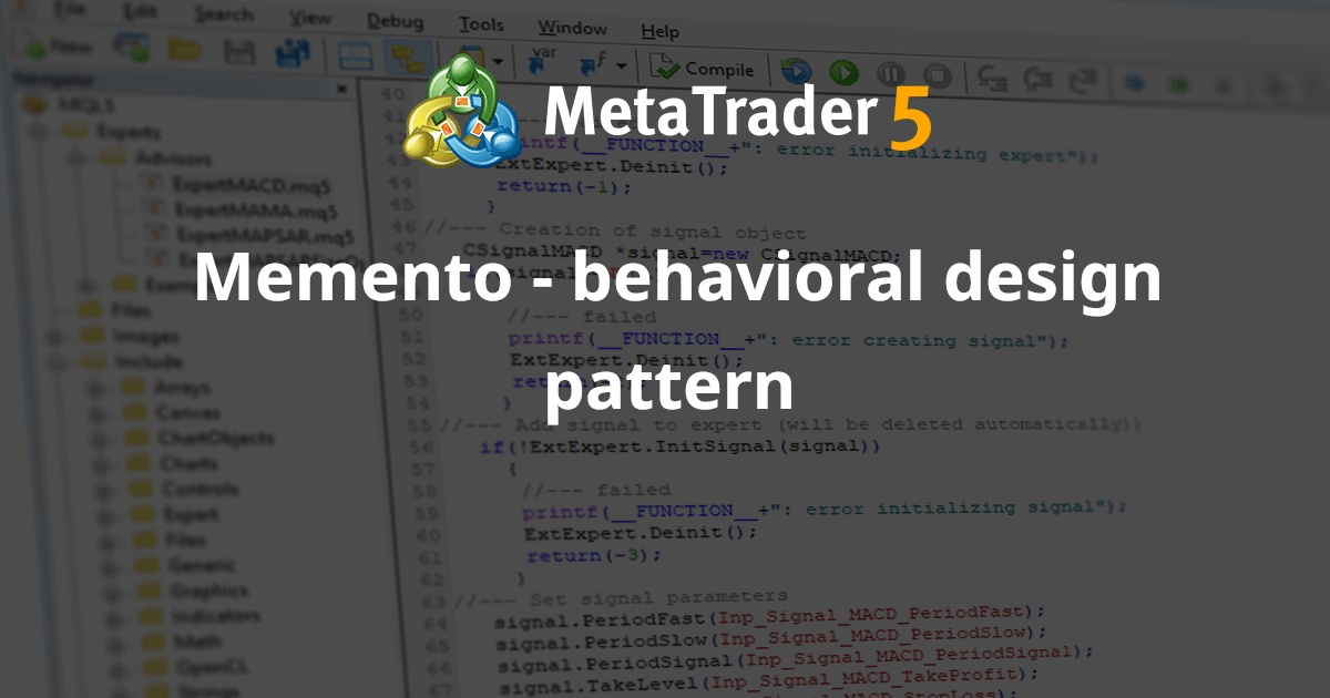 Memento - 行为设计模式 - MetaTrader 5 库