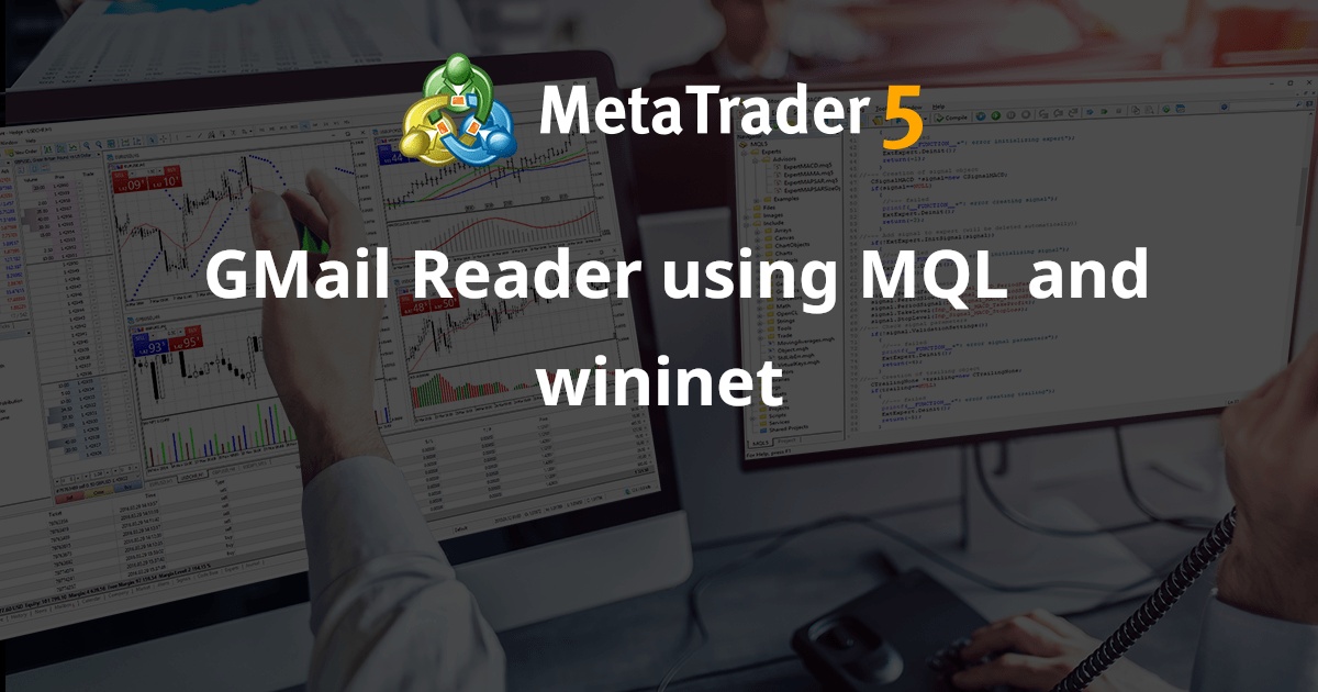 使用 MQL 和 wininet 的 GMail 阅读器 - MetaTrader 4 脚本