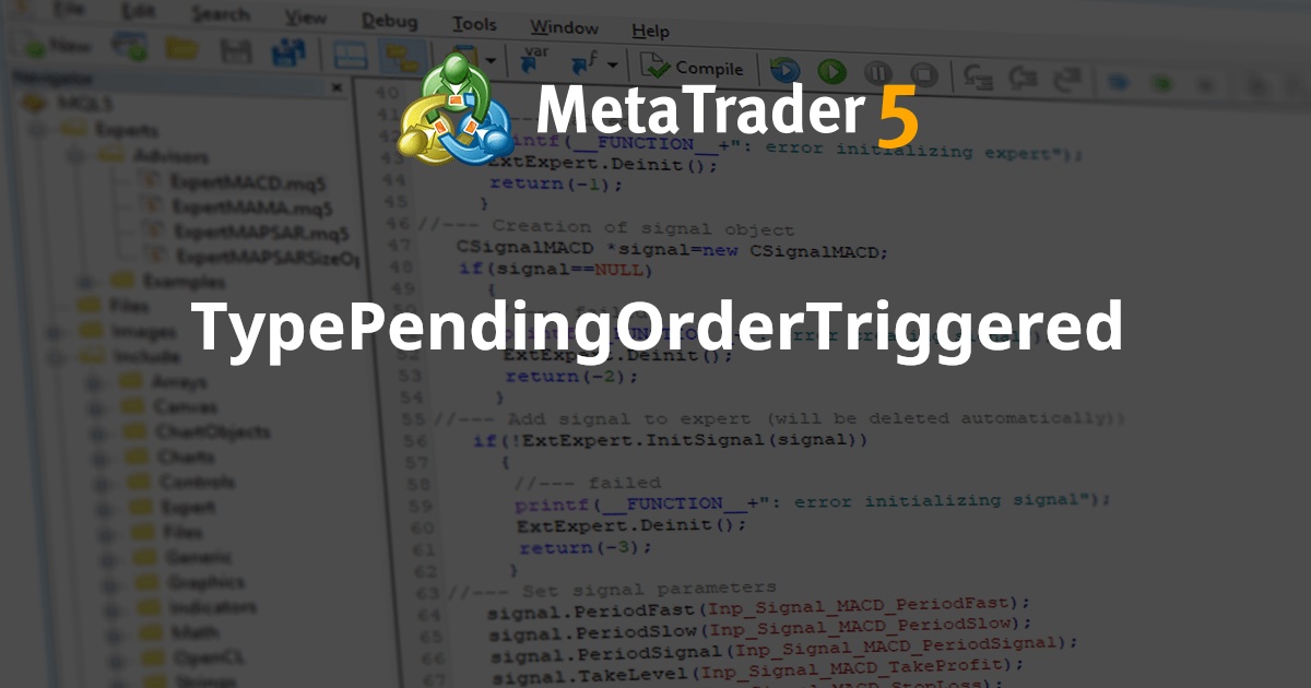 TypePendingOrderTriggered - MetaTrader 5 专家