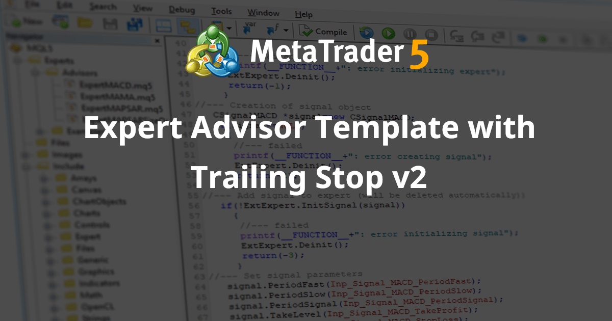 带有追踪止损 v2 的 Expert Advisor 模板 - MetaTrader 4 的 Expert
