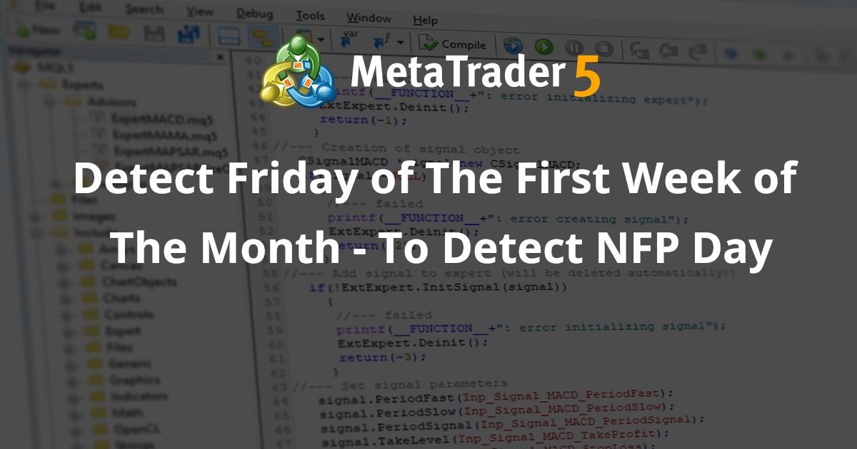 检测该月第一周的星期五 - 检测 NFP 日 - MetaTrader 4 专家