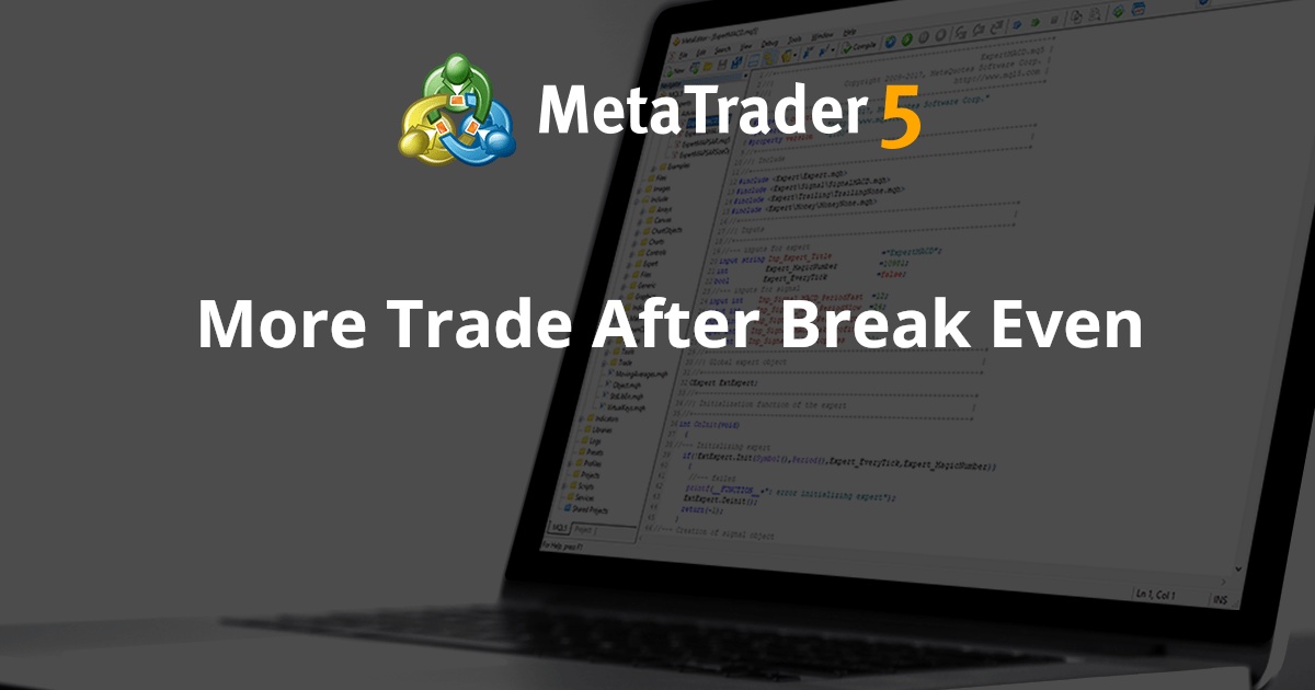盈亏平衡后进行更多交易 - MetaTrader 4 专家