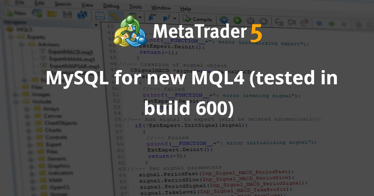 MySQL for new MQL4（在版本 600 中测试） - MetaTrader 4 库
