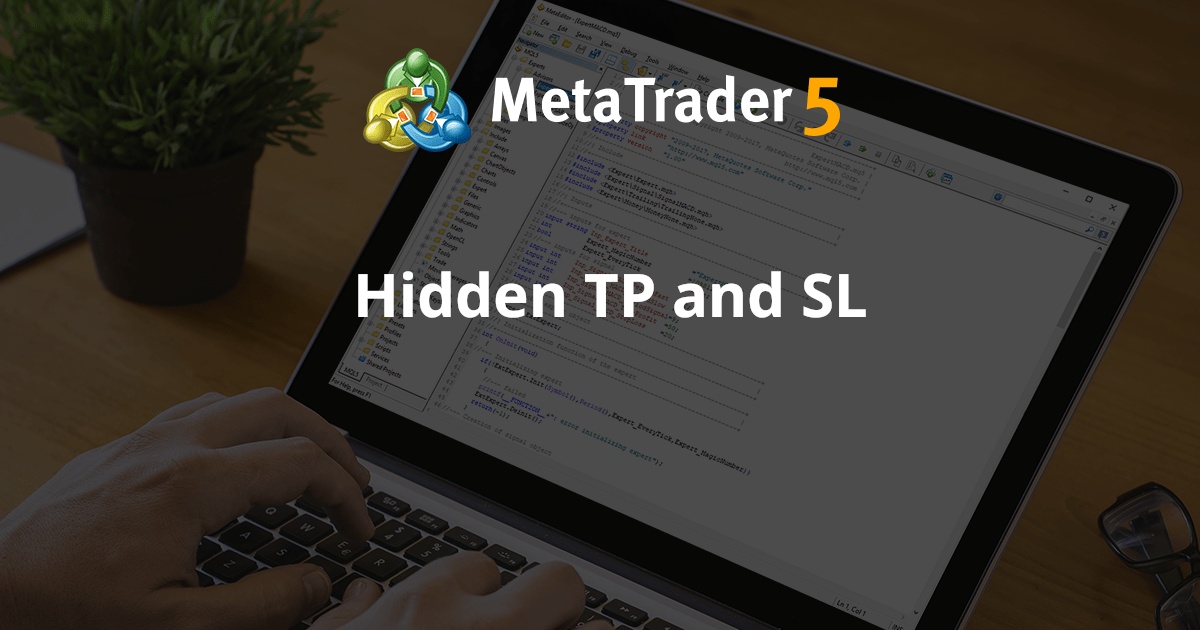 隐藏的 TP 和 SL - MetaTrader 4 专家